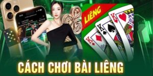 Cách Chơi Liêng Chuẩn Chỉ Nhất – Hướng Dẫn Từ A-Z